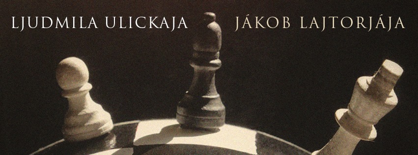 Jákob lajtorjája - Találkozás Ljudmila Ulickajával